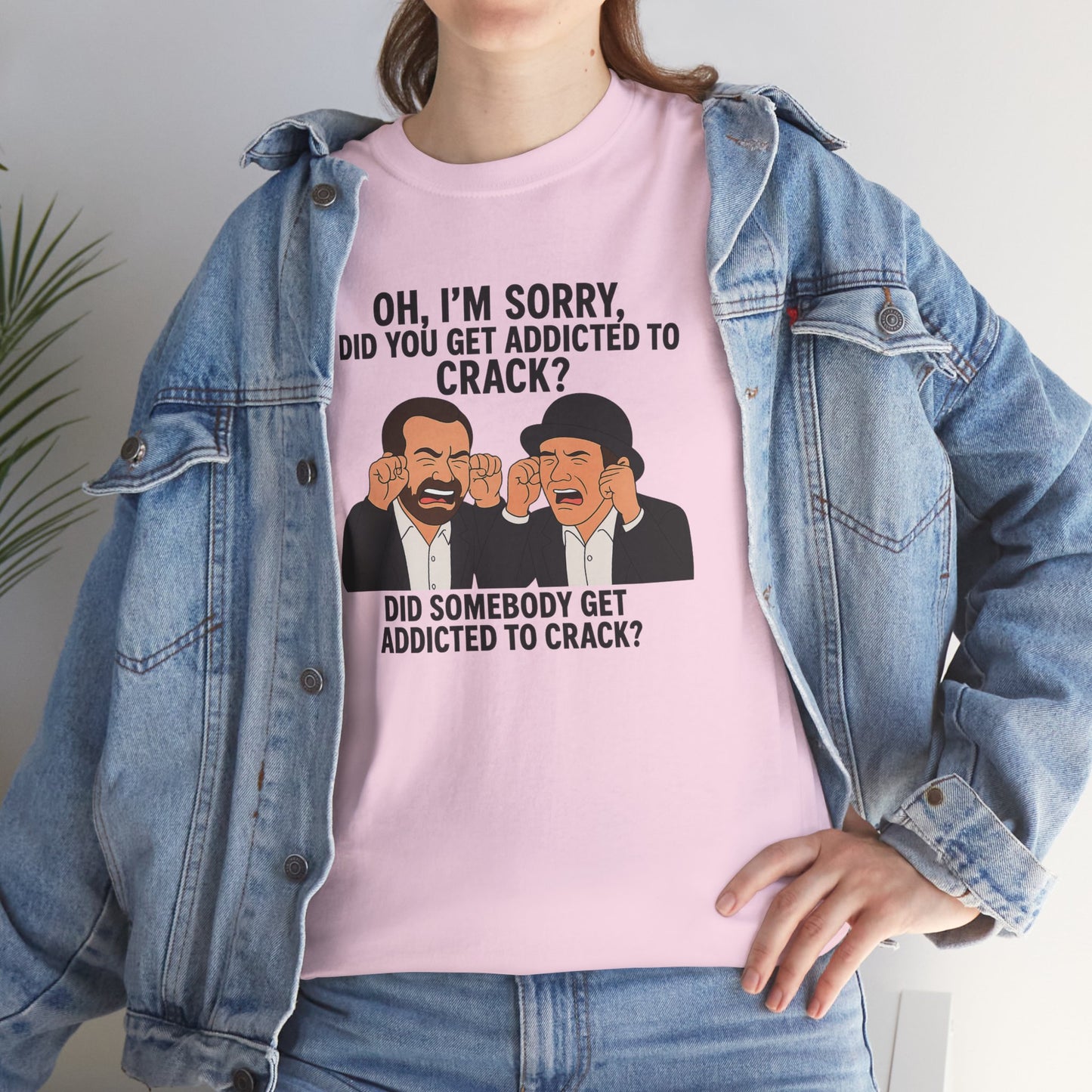 Funny Unisex Heavy Cotton Tee - 'Did You Get Addicted to Crack?' Graphic T-Shirt