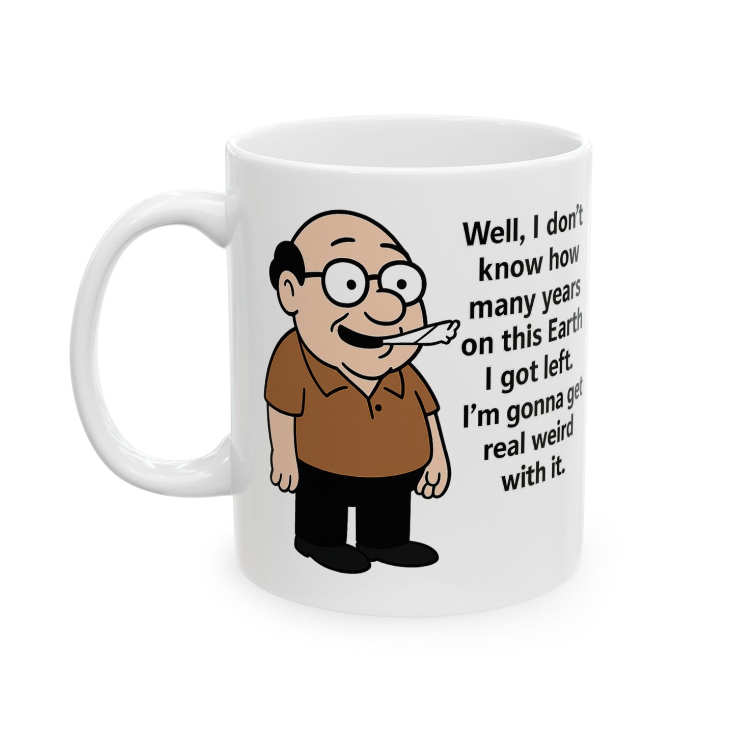 Get weird with it - Perfect for Coffee Lovers & Gift Giving