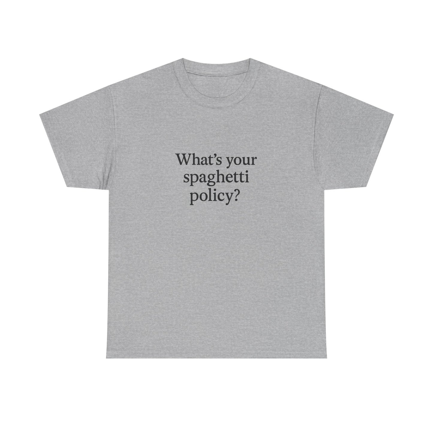 Funny Unisex Heavy Cotton Tee - 'Spagetti Policy?' Graphic T-Shirt