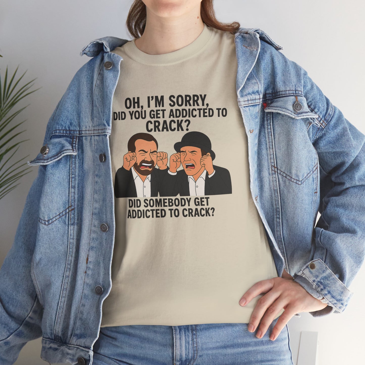Funny Unisex Heavy Cotton Tee - 'Did You Get Addicted to Crack?' Graphic T-Shirt