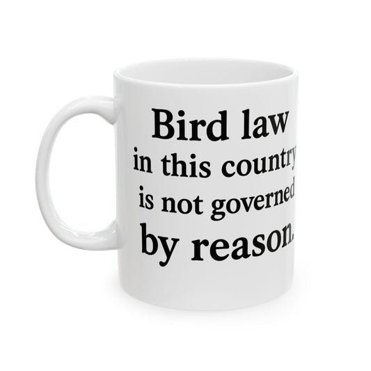 Bird Law - Perfect for Coffee Lovers & Gift Giving
