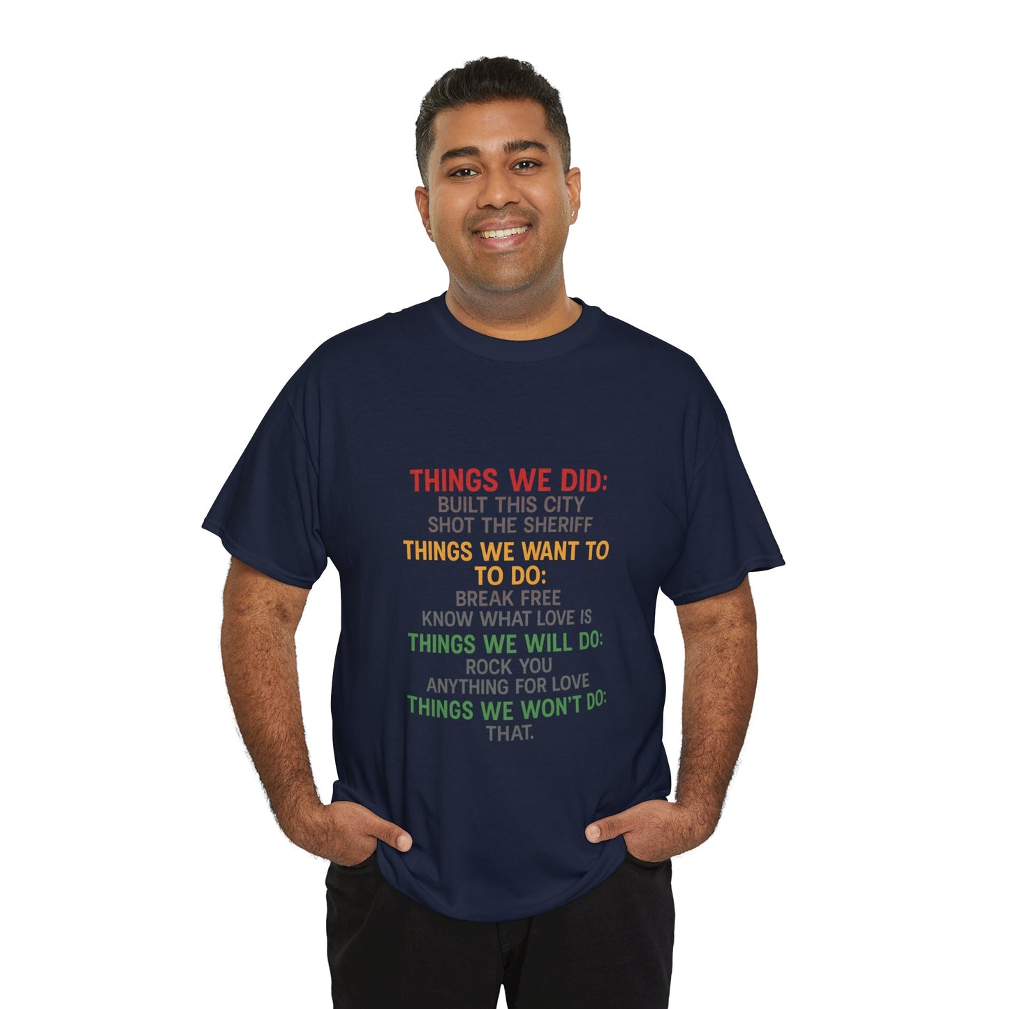 Things we did Unisex Heavy Cotton Tee