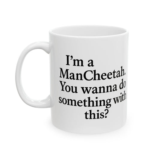 ManCHeetah - Perfect for Coffee Lovers & Gift Giving