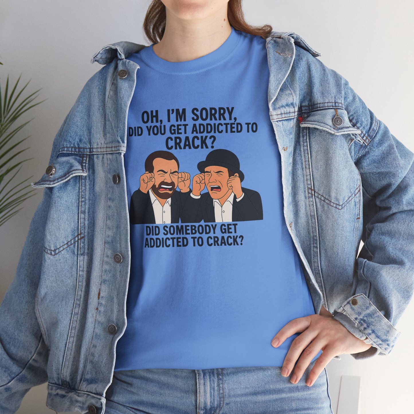 Funny Unisex Heavy Cotton Tee - 'Did You Get Addicted to Crack?' Graphic T-Shirt