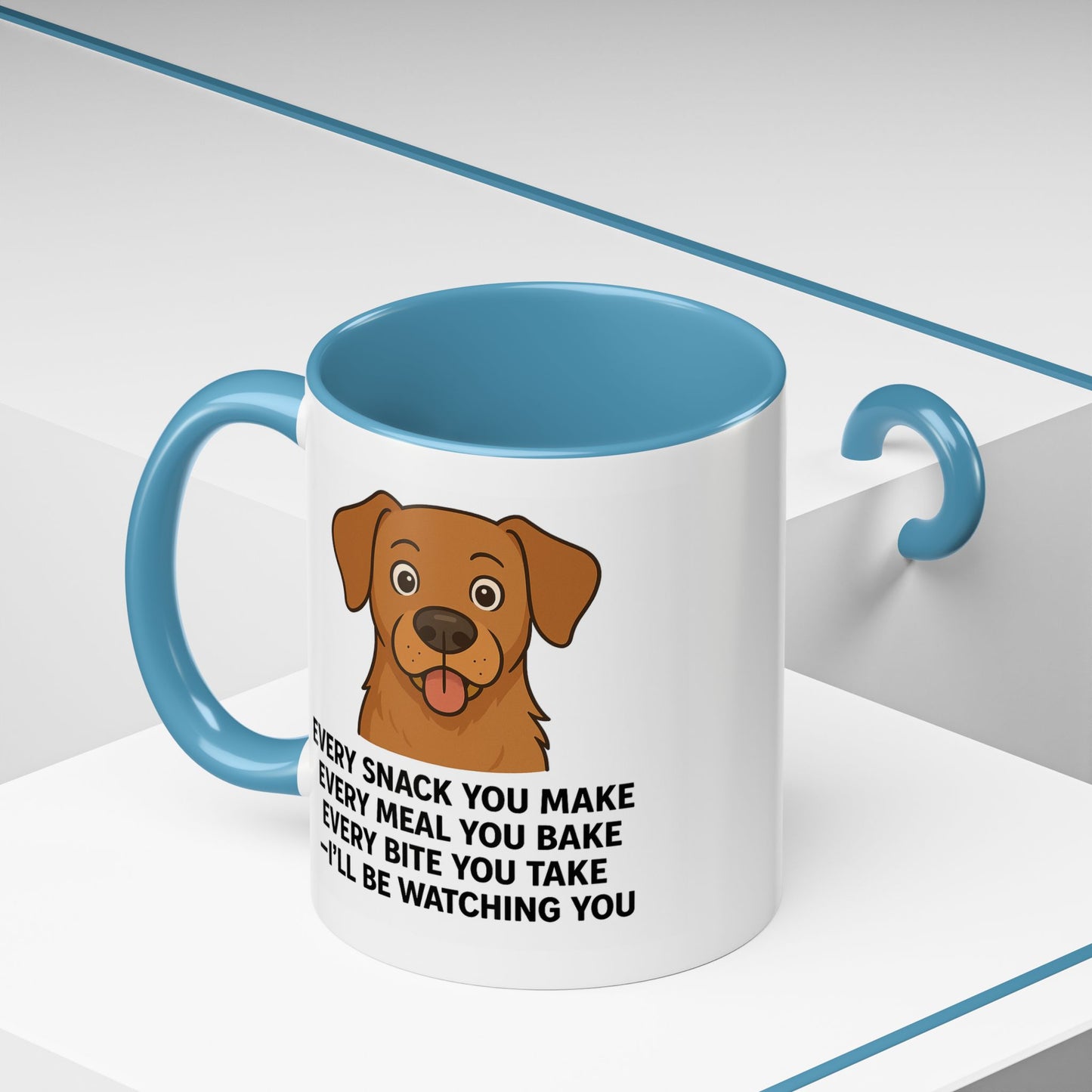 Dog Every snack you make Coffee Mug - 11oz,