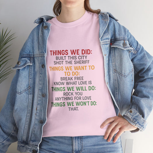 Things we did Unisex Heavy Cotton Tee