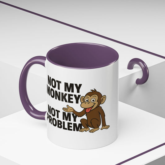 Not my monkey Coffee Mug - 11oz,