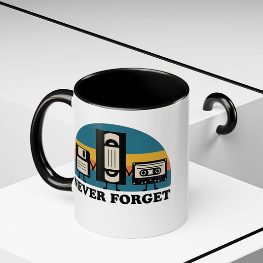 Never forget Coffee Mug - 11oz,