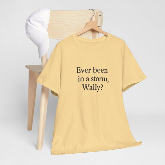 Always sunny - Wally Unisex Heavy Cotton Tee